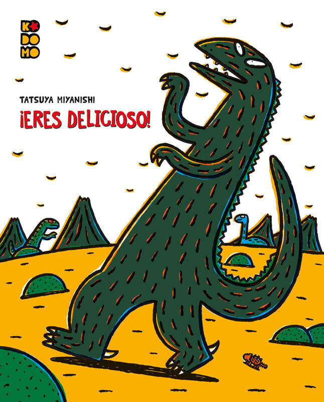 Tiranosaurio: &iexcl;Eres delicioso!