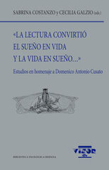 «La lectura convirtió el sueño en vida y la vida en sueño...» «La lectura convirtió el sueño en vida y la vida en sueño...»