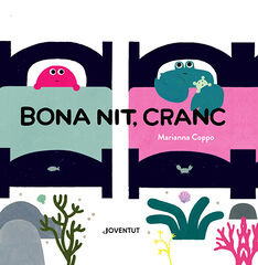 Bona nit, Cranc Bona nit, Cranc
