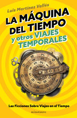 La máquina del tiempo y otros viajes temporales La máquina del tiempo y otros viajes temporales