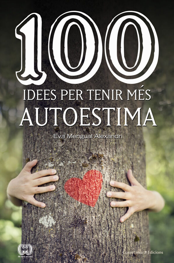 100 idees per tenir m&eacute;s autoestima