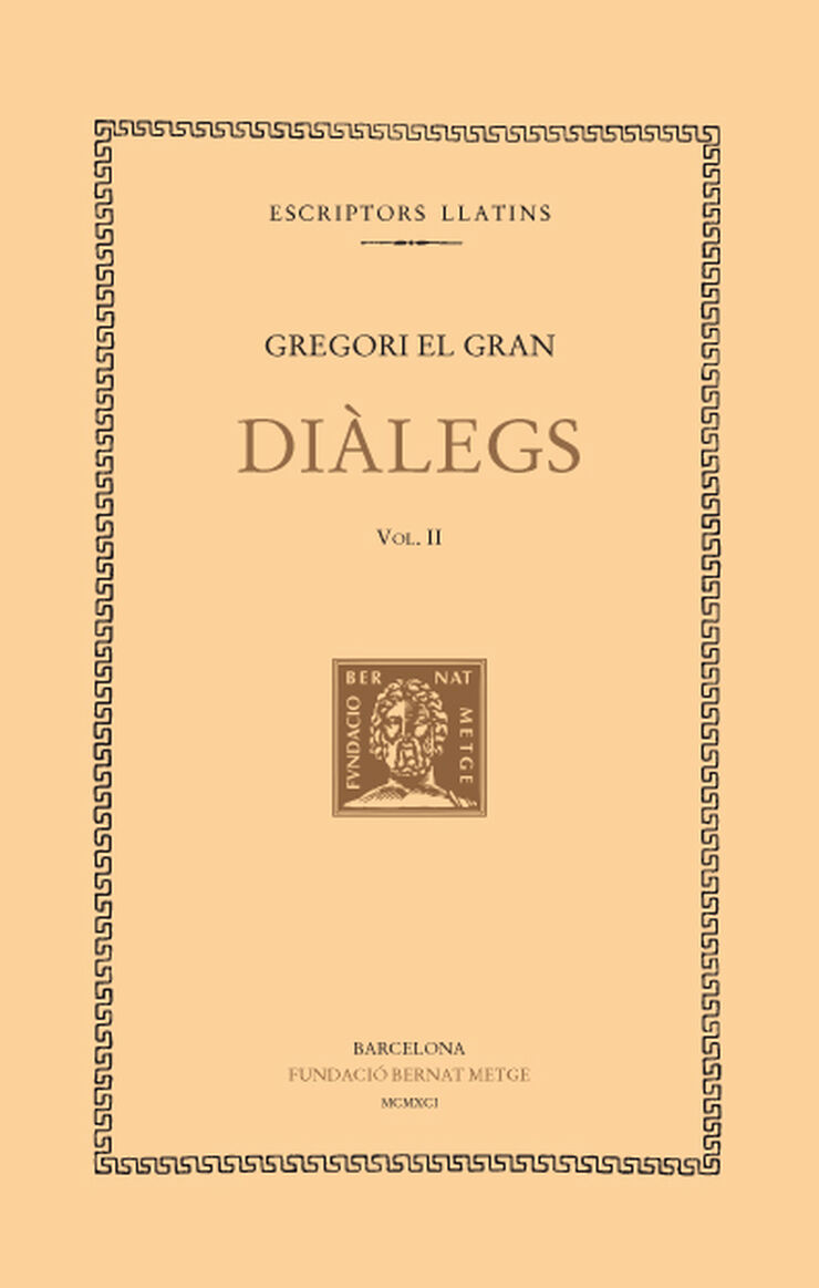 Diàlegs, vol. II i últim (llibres III-IV)