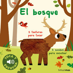 El bosque. Toca y escucha El bosque. Toca y escucha