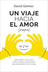 Un viaje hacia el amor (propio) Un viaje hacia el amor (propio)