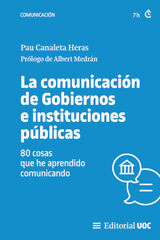 La comunicación de Gobiernos e instituciones públicas La comunicación de Gobiernos e instituciones públicas