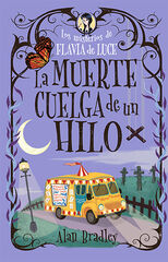 La muerte cuelga de un hilo (Cozy Mystery Juvenil) La muerte cuelga de un hilo (Cozy Mystery Juvenil)