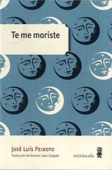 Te me moriste Te me moriste