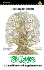 Tobi Lolness 1. Un mil·límetre i mig d'heroisme