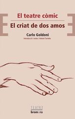 El teatre còmic / El criat de dos amos El teatre còmic / El criat de dos amos