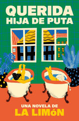 Querida hija de puta Querida hija de puta