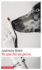 Yo que fui un perro