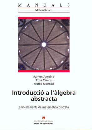 Introducci&oacute; a l'&agrave;lgebra abstracta