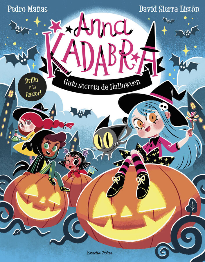 Anna Kadabra. Guia secreta de Halloween