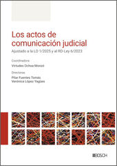 Los actos de comunicación judicial Los actos de comunicación judicial