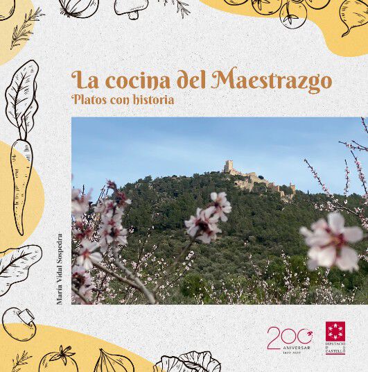 La cocina del maestrazgo : Platos con historia