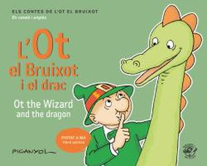 L'Ot el Bruixot i el drac / Ot the wizar L'Ot el Bruixot i el drac / Ot the wizar