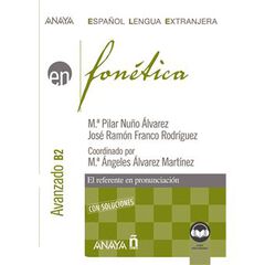 Fonética. Nivel avanzado B2. (Ed. 2022) Fonética. Nivel avanzado B2. (Ed. 2022)