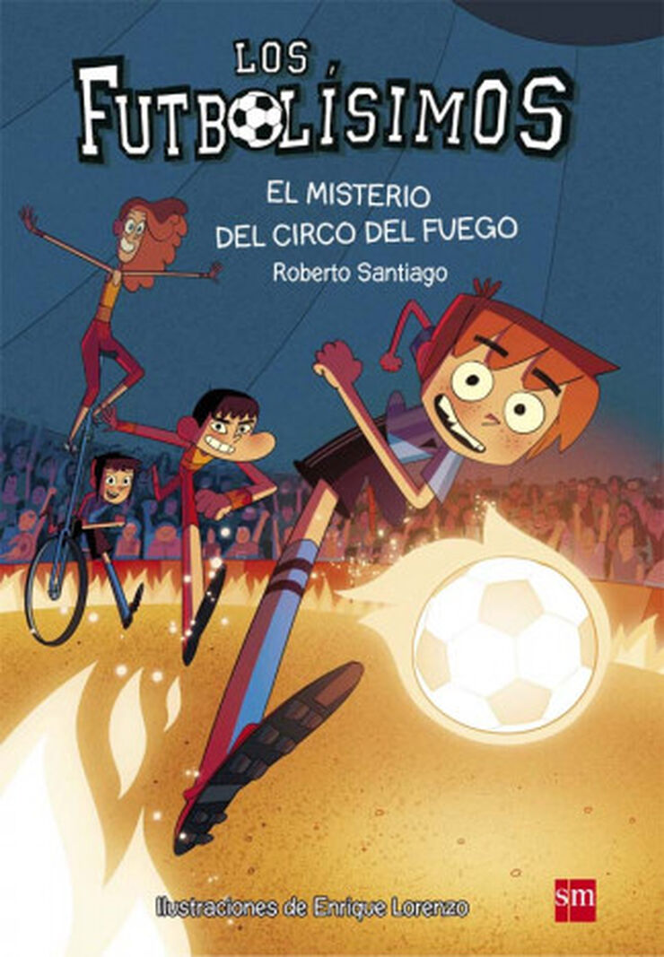 Los futbolísimos 8. El misterio del circo del fuego