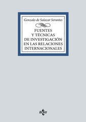 Fuentes y técnicas de la investigación en las Relaciones Internacionales Fuentes y técnicas de la investigación en las Relaciones Internacionales