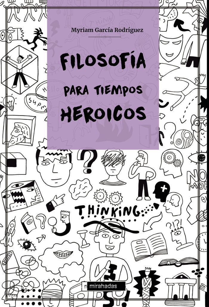 Filosof&iacute;a para tiempos heroicos
