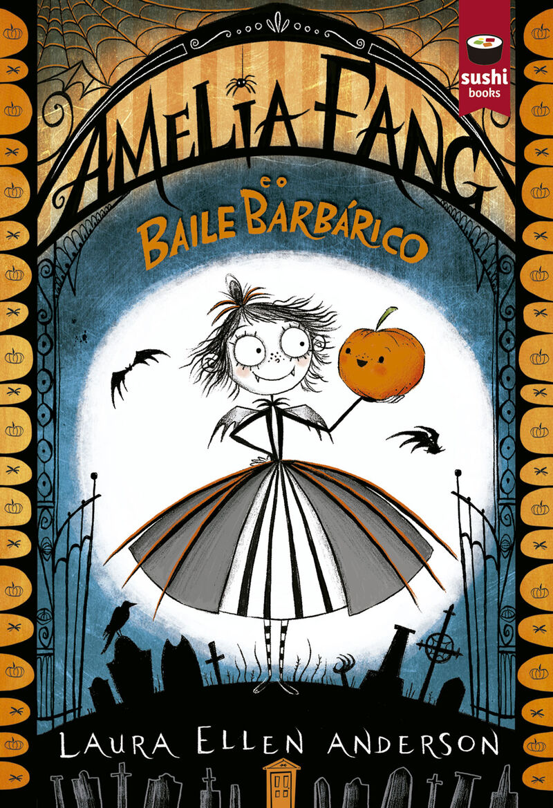 Amelia Fang E O Baile Barb&aacute;rico