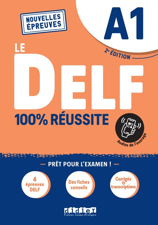Le DELF A1 100% R&eacute;ussite &ndash; &eacute;dition 2021-2022 &ndash; Livre + didierfle.app