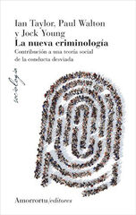 La nueva criminología La nueva criminología