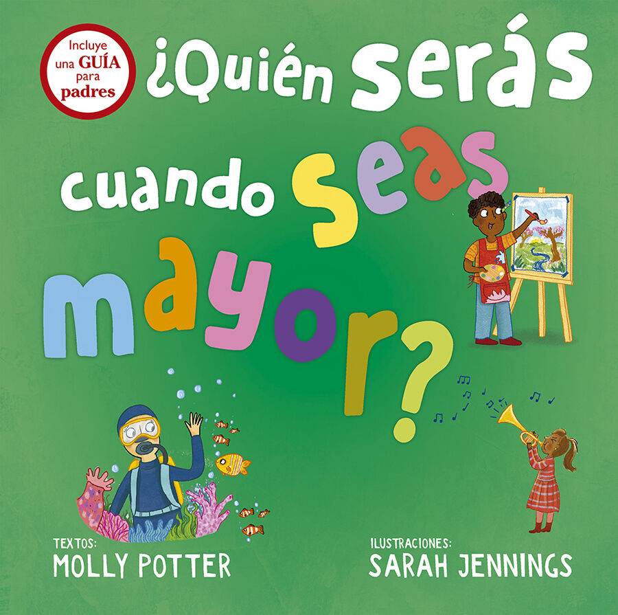 &iquest;Qui&eacute;n ser&aacute;s cuando seas mayor?