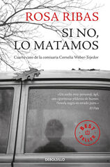 Si no, lo matamos (Comisaria Cornelia Weber-Tejedor 4) Si no, lo matamos (Comisaria Cornelia Weber-Tejedor 4)