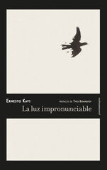 Luz impronunciable, La