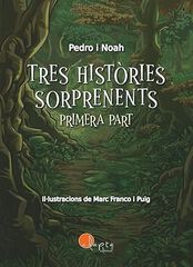 Tres històries sorprenents (Vol. 1)
