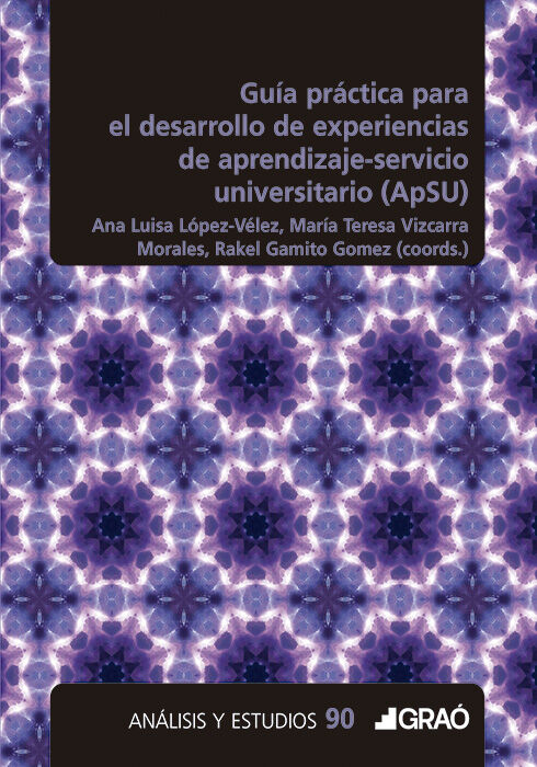 Gu&iacute;a pr&aacute;ctica para el desarrollo de experiencias de aprendizaje servicio universitario (ApSU)