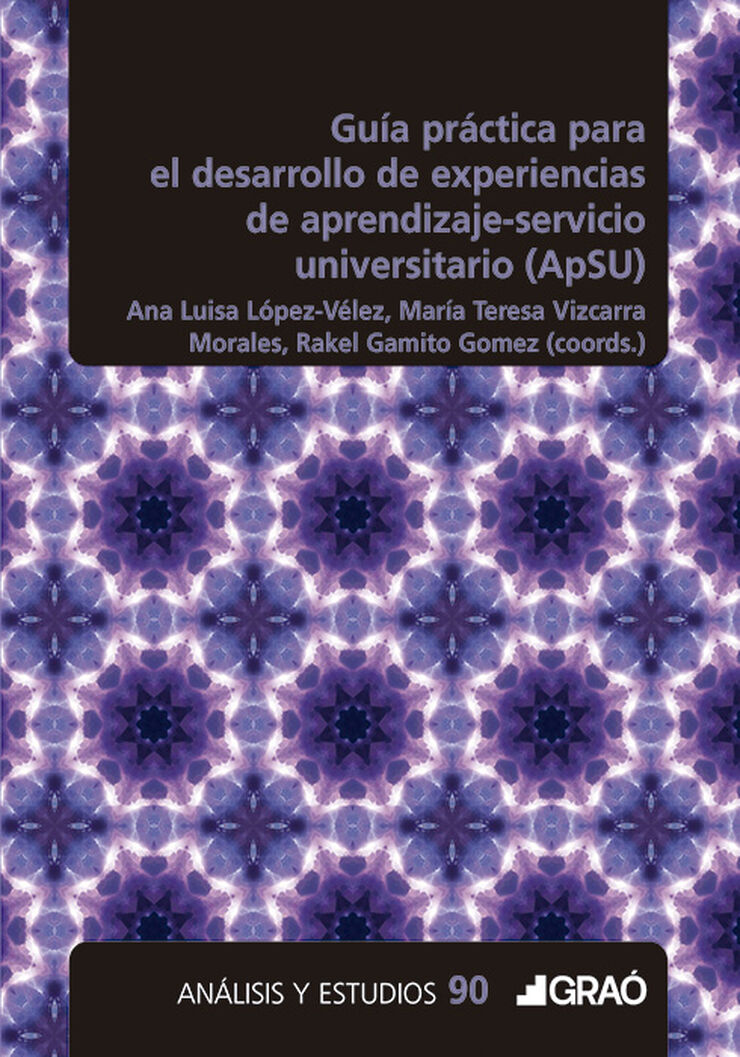 Gu&iacute;a pr&aacute;ctica para el desarrollo de experiencias de aprendizaje servicio universitario (ApSU)