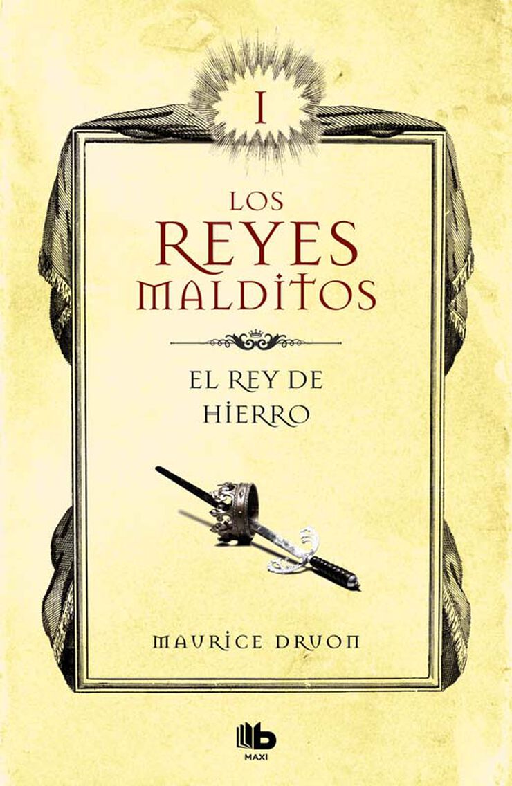 El rey de hierro (Los Reyes Malditos 1)