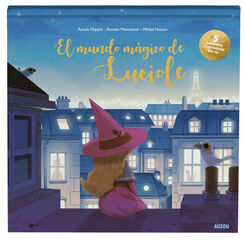 El mundo mágico de Luciole. Libro luminoso en 3D El mundo mágico de Luciole. Libro luminoso en 3D