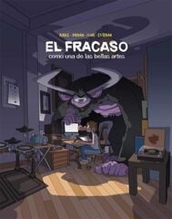 El fracaso como una de las bellas artes El fracaso como una de las bellas artes