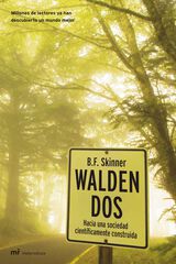 Walden dos: hacia una sociedad científic Walden dos: hacia una sociedad científic