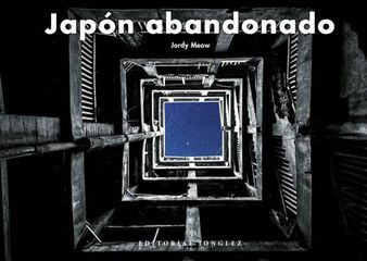 Japón abandonado Japón abandonado