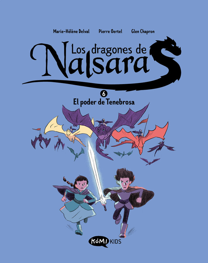 Los dragones de Nalsara 6. El poder de Tenebrosa