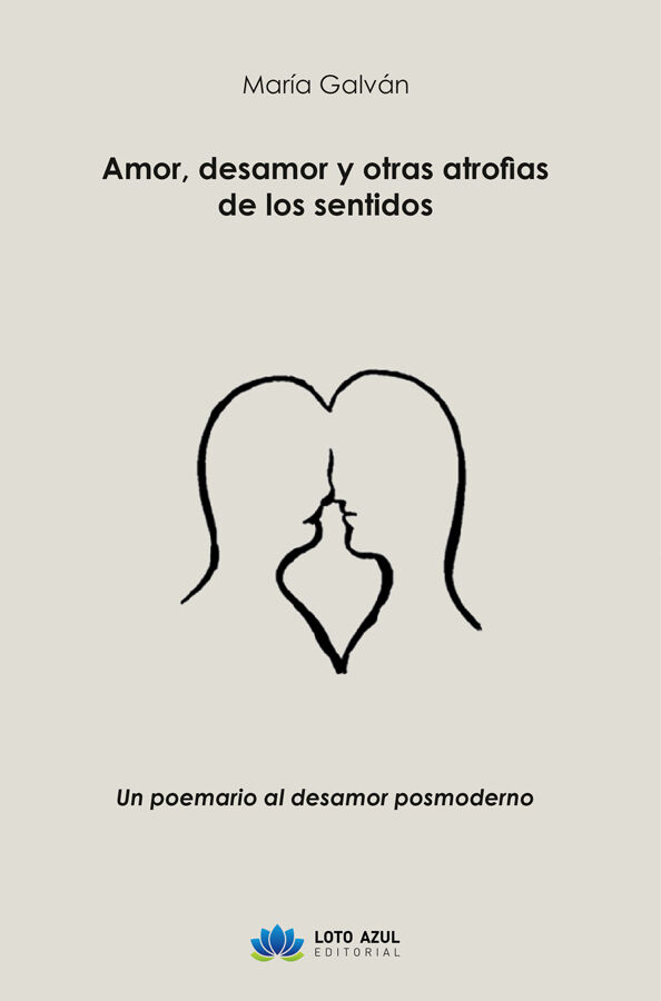 Amor, desamor y otras atrofias de los sentidos