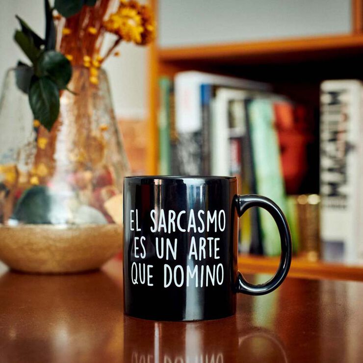 Tassa ''El sarcasmo es un arte que domino''