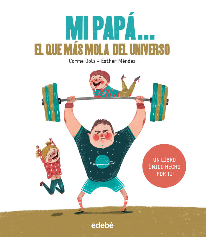 Mi pap&aacute;: el que m&aacute;s mola del universo