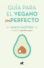 Guía para el vegano (Im)Perfecto Guía para el vegano (Im)Perfecto