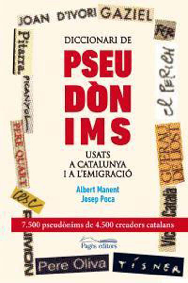 Diccionari de pseud&ograve;nims usats a Catalunya i a l'emigraci&oacute;