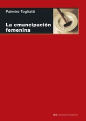 La emancipación femenina La emancipación femenina