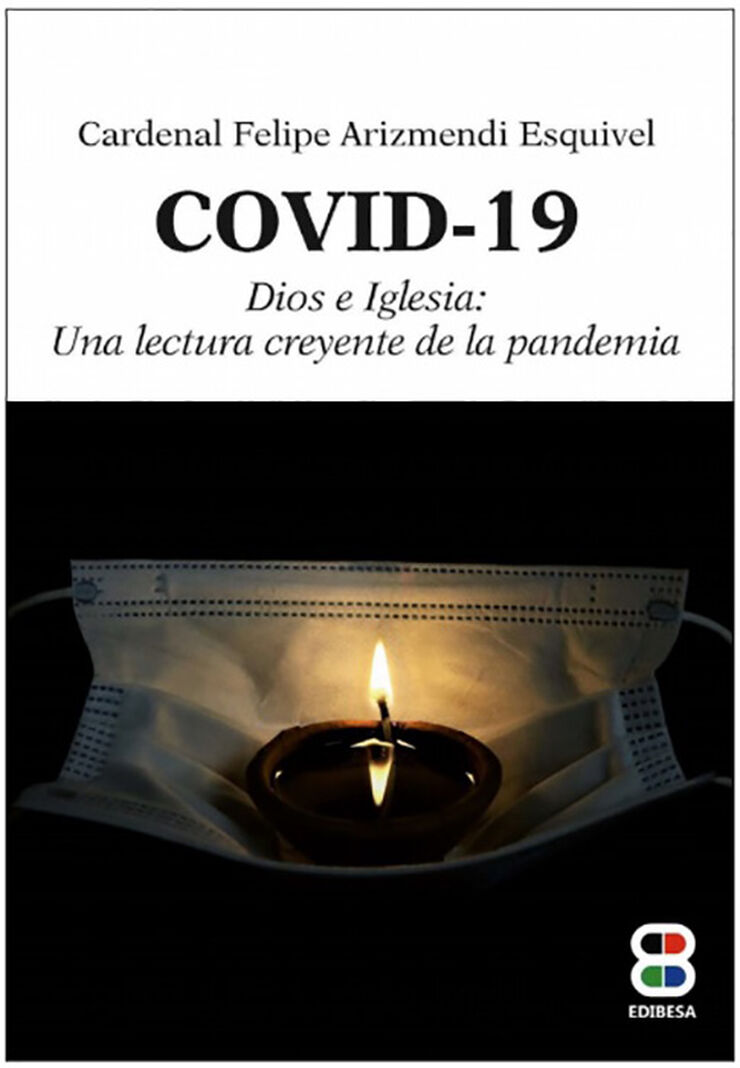 Covid 19 Dios Iglesia, una lectura creyente de la pandemia