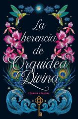 La herencia de Orquídea Divina La herencia de Orquídea Divina
