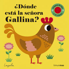 ¿Dónde está la señora Gallina? ¿Dónde está la señora Gallina?
