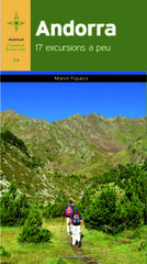 Andorra. 17 excursions a peu Andorra. 17 excursions a peu