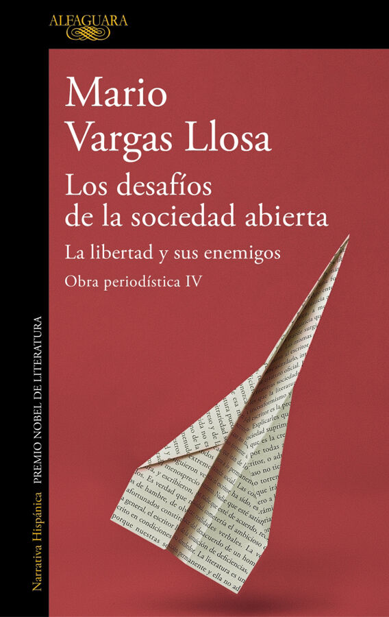Los desaf&iacute;os de la sociedad abierta: La libertad y sus enemigos (Obra period&iacute;stica Vargas Llosa IV)